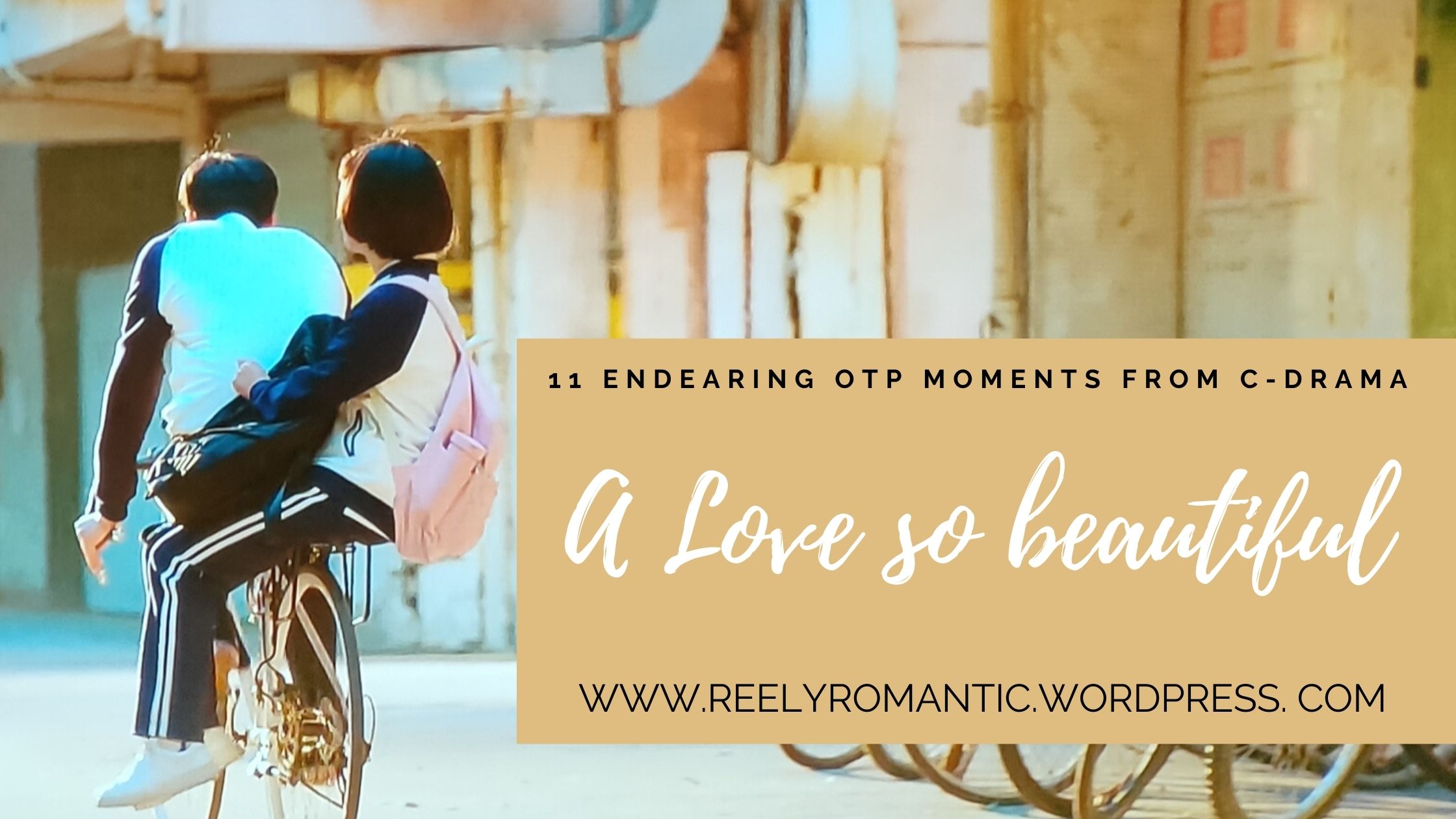 11 Endearing OTP Moments from C-Drama A Love So Beautiful, Jiang Chen and Chen Xiaoxi, Reely Romantic